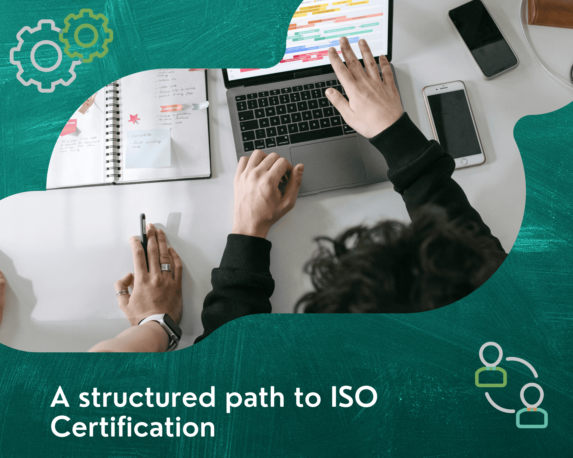 A Structured Path to ISO Certification