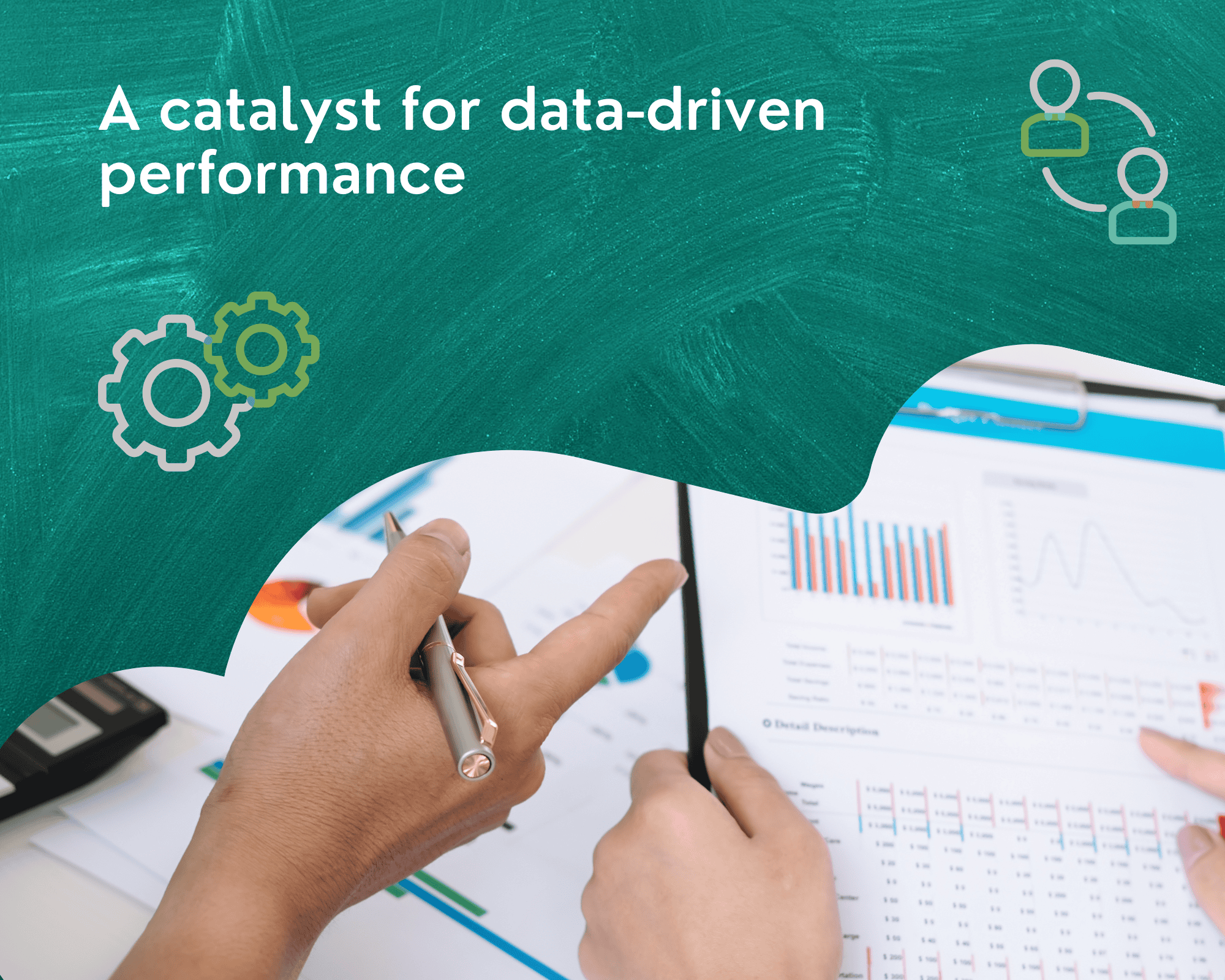 A catalyst for data-driven performance