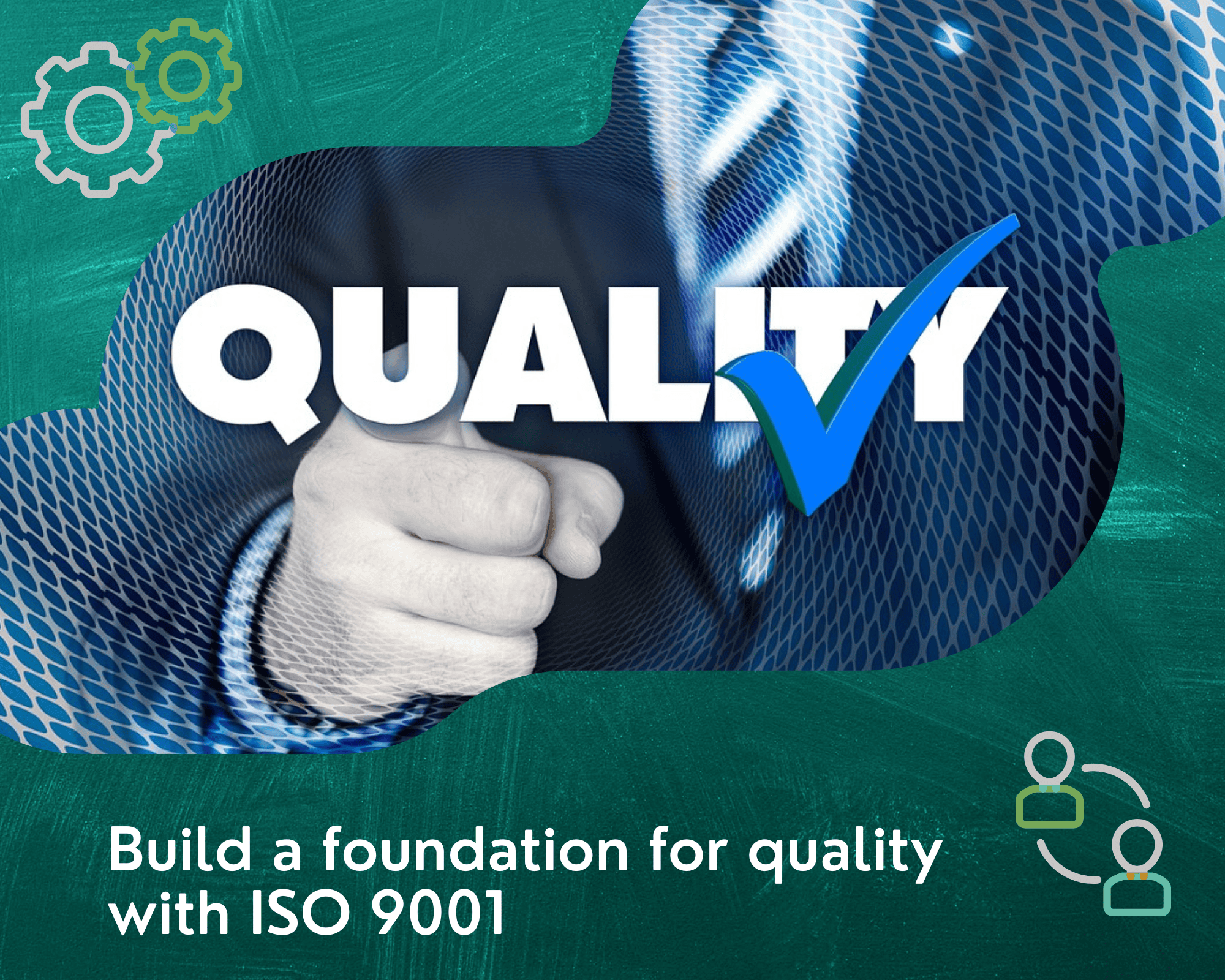 Build a Foundation for Quality